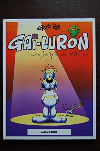 jaquette livre Album double : Gai-Luron ou la joie de vivre & GL en écrase méchamment