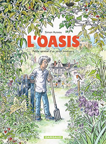 jaquette livre L'oasis - Petite Genèse D'un Jardin Biodivers