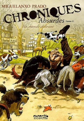 jaquette livre Chroniques Absurdes Tome 1 - Un Monde Délirant