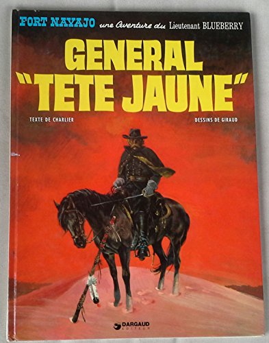 jaquette livre Blueberry Tome 10 - Le Général Tête Jaune