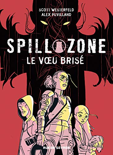 jaquette livre Spill Zone Tome 2 - Le Voeu Brisé