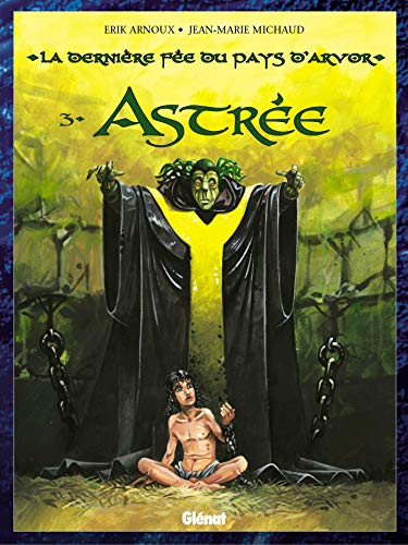 jaquette livre La Dernière Fée Du Pays D'arvor Tome 3 - Astrée