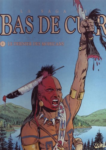 jaquette livre La Saga De Bas De Cuir Tome 2 - Le Dernier Des Mohicans 1