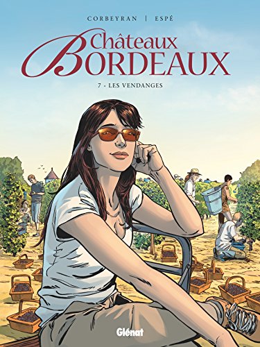 jaquette livre Châteaux Bordeaux Tome 7