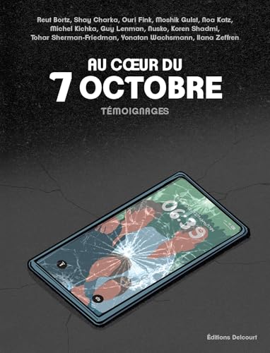 jaquette livre Au Coeur Du 7 Octobre - Témoignages
