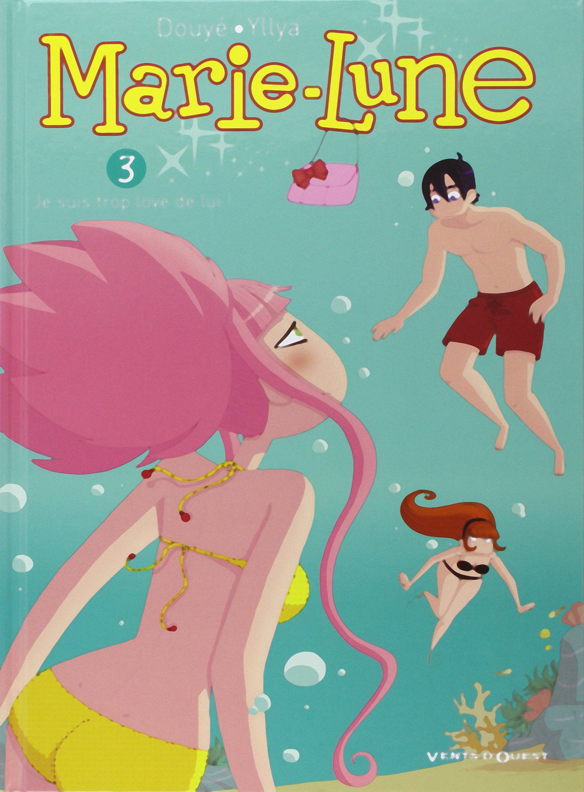 jaquette livre Marie Lune - Tome 03: Je suis trop love de lui !