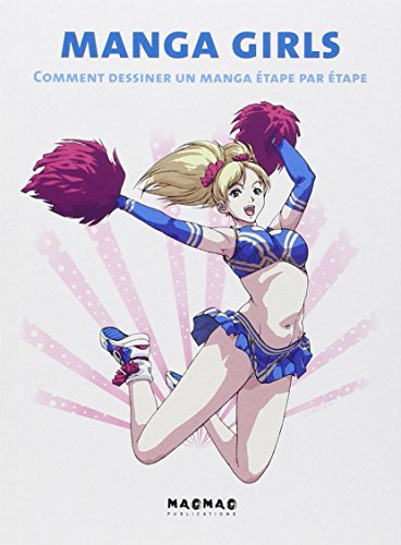 jaquette livre Manga Girls - Comment Dessiner Un Manga Étape Par Étape