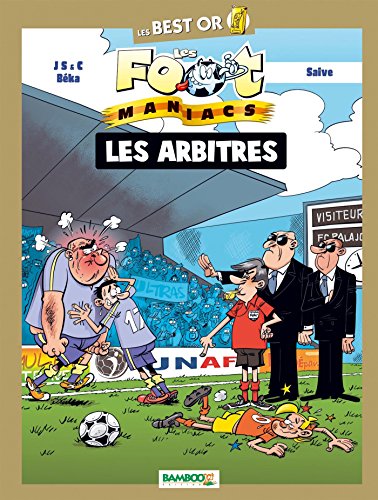 jaquette livre Les Footmaniacs - Les Arbitres - Les Best Or