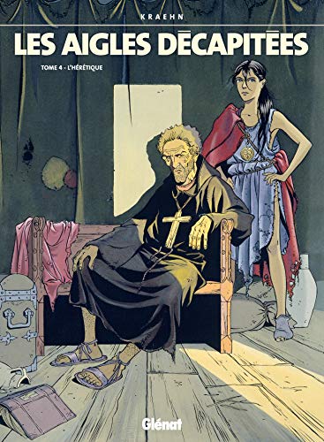 jaquette livre Les Aigles Décapitées Tome 4 - L'hérétique