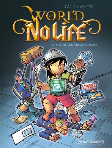 jaquette livre World Of No Life Tome 2 - Y A-T-Il Un Geek Pour Sauver L'arène ?