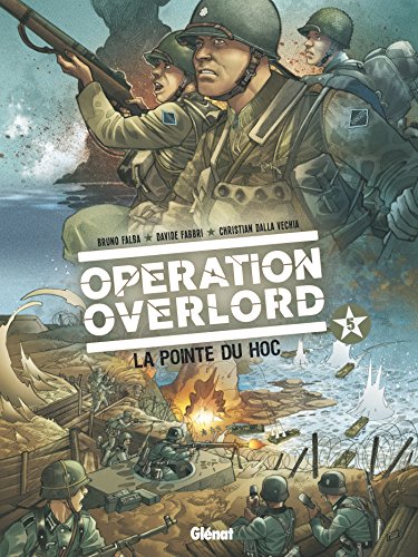 jaquette livre Opération Overlord Tome 5 - La Pointe Du Hoc