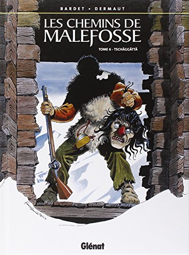 jaquette livre Les Chemins De Malefosse Tome 6 - Tschäggättä