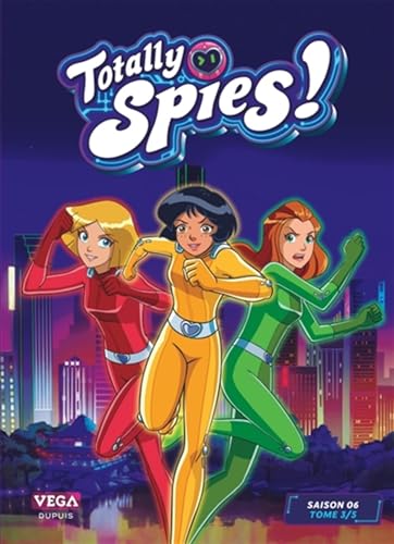 jaquette livre Totally Spies - Saison 6 - Tome 3