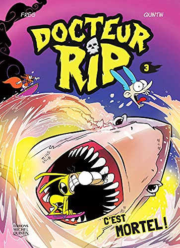 jaquette livre Docteur Rip Tome 3 - C'est Mortel !