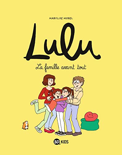 jaquette livre Lulu Tome 6 - La Famille Avant Tout