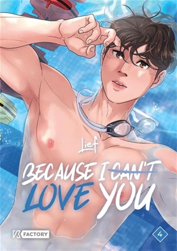 jaquette livre Because I can't Love you - Tome 4