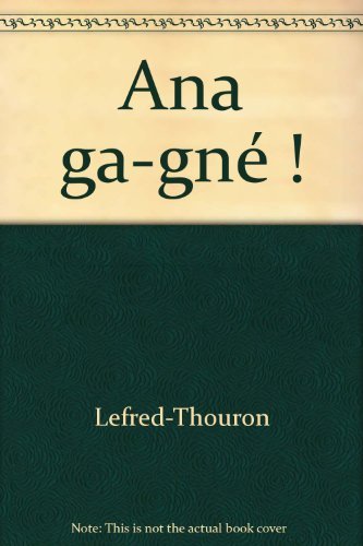 jaquette livre Ana Ga-Gné !