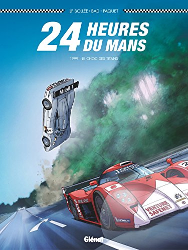 jaquette livre 24 Heures Du Mans - 1999 : Le Choc Des Titans