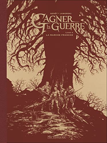jaquette livre Gagner La Guerre Tome 4 - La Marche Franche