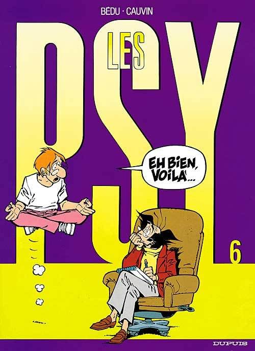 jaquette livre Les Psy Tome 6 - Eh Bien, Voilà...