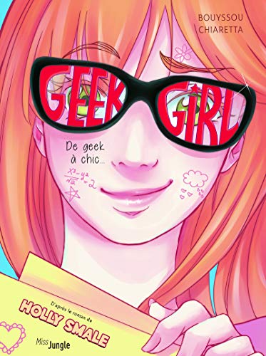 jaquette livre Geek Girl Tome 1 - De Geek À Chic