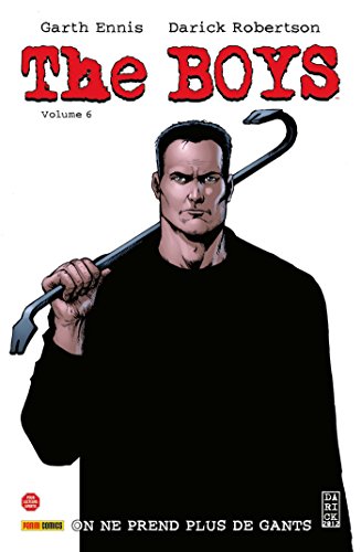 jaquette livre The Boys Tome 6 - On Ne Prend Plus De Gants
