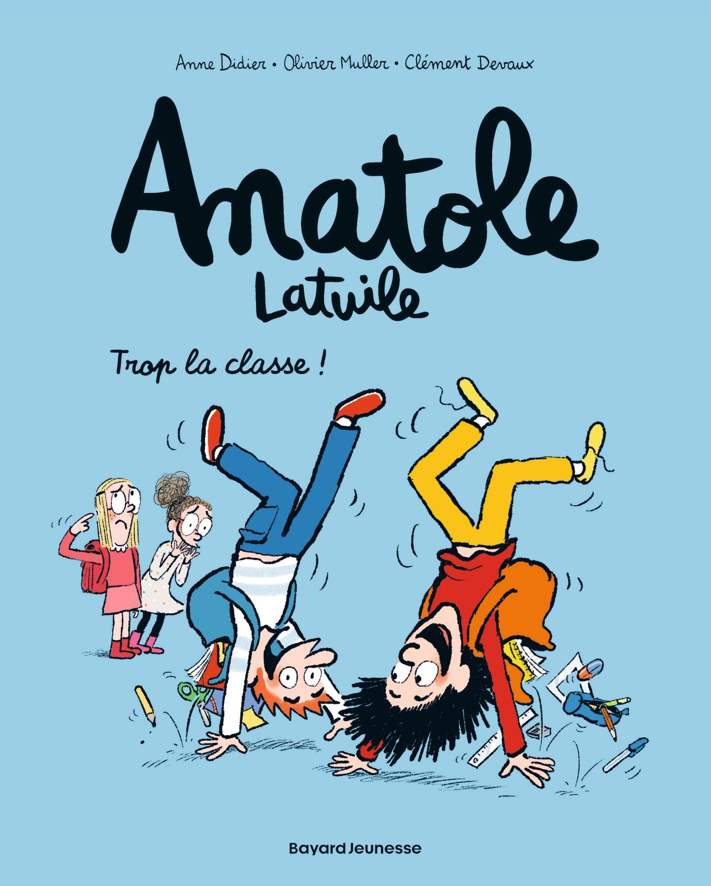 jaquette livre Anatole Latuile, Tome 11: Trop la classe !