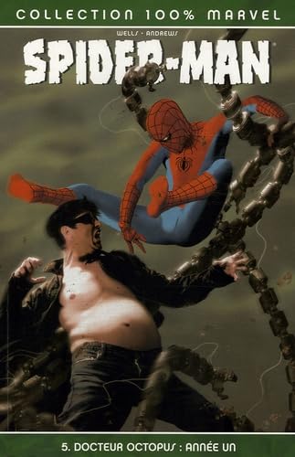jaquette livre Spider-Man Tome 5 - Docteur Octopus : Année Un