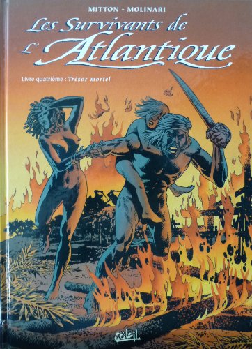 jaquette livre Les Survivants De L'atlantique Tome 4 - Trésor Mortel - 2ème Édition