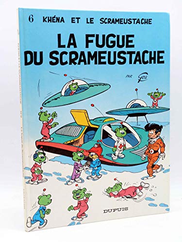 jaquette livre Le Scrameustache Tome 6 - La Fugue Du Scrameustache