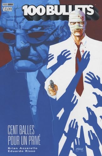 jaquette livre 100 Bullets Tome 7 - Cent Balles Pour Un Privé