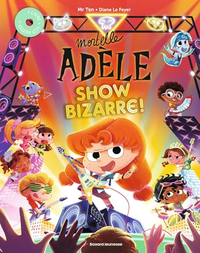 jaquette livre Mortelle Adèle - Show Bizarre ! - (1 Cd Audio)