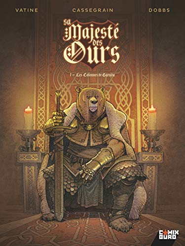jaquette livre Sa Majesté Des Ours Tome 1 - Les Colonnes De Garuda