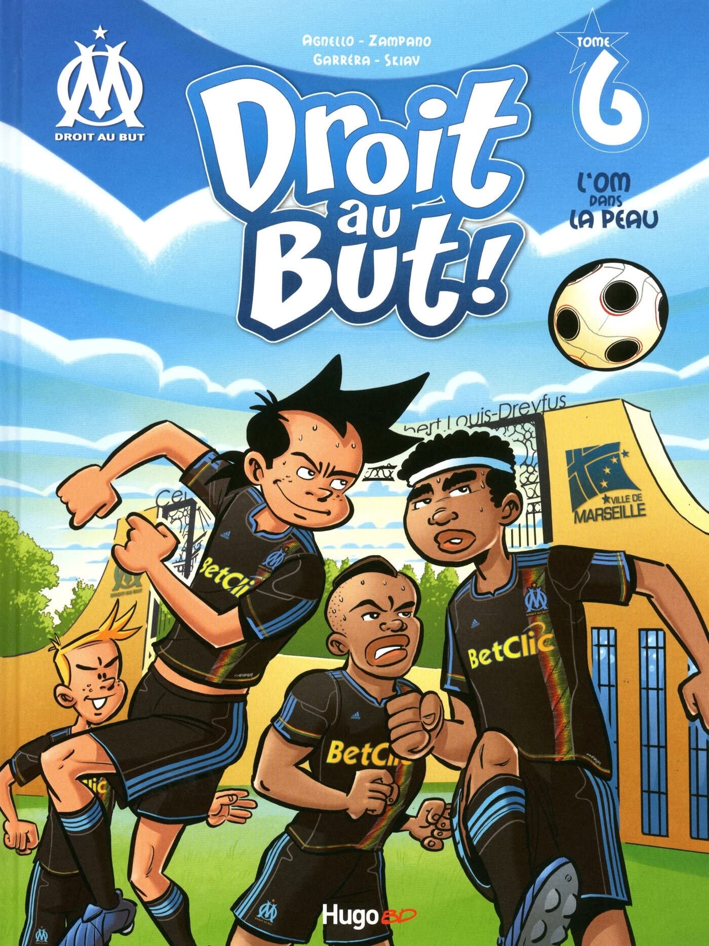 jaquette livre Droit au But T06 L'OM dans la peau (06)