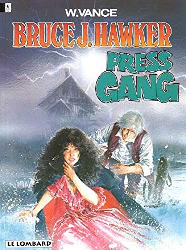 jaquette livre Bruce J. Hawker Tome 3 - Press Gang - Une Histoire Du Journal 