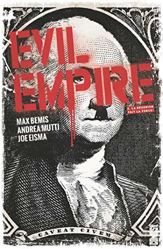 jaquette livre Evil Empire Tome 2 - La Désunion Fait La Force !