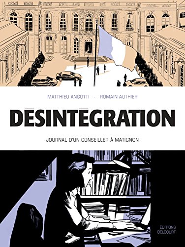 jaquette livre Désintégration - Journal D'un Conseiller À Matignon