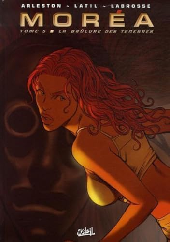jaquette livre Moréa Tome 5 - La Brûlure Des Ténèbres
