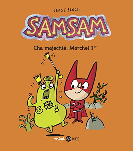 jaquette livre Samsam Tome 5 - Cha Majechté, Marchel 1er