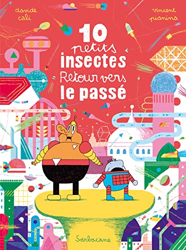 jaquette livre 10 Petits Insectes - Tome 3, Retour Vers Le Passé