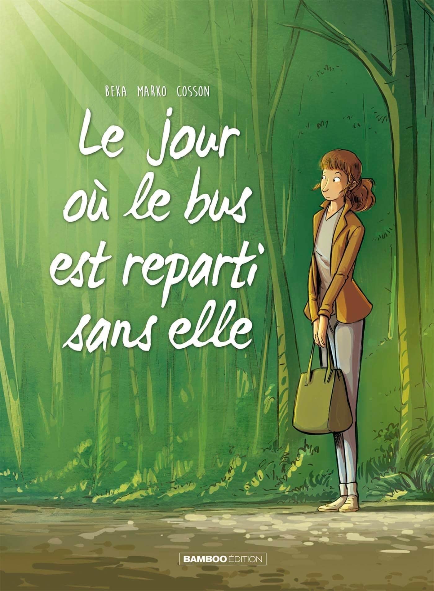 jaquette livre Le jour où... - tome 1 - où le bus est repartit sans elle