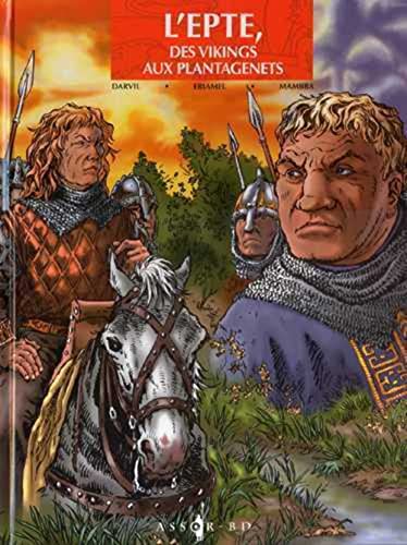 jaquette livre L'epte, Des Vikings Aux Plantagenêts Tome 2 - La Face À Face Des Rois