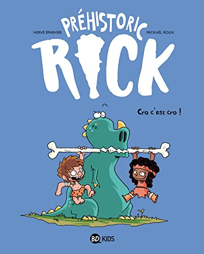 jaquette livre Préhistoric Rick Tome 4 - Cro C'est Cro !