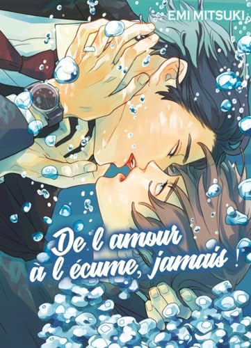 jaquette livre De l'amour à l'écume, jamais !