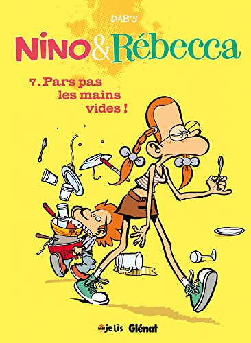 jaquette livre Nino & Rébecca Tome 7 - Pars Pas Les Mains Vides !