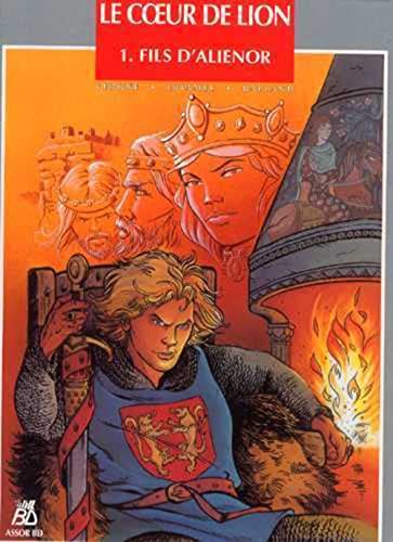 jaquette livre Le Coeur De Lion Tome 1 - Fils D'aliénor