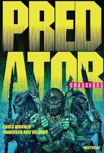 jaquette livre Predator : Chasseurs Tome 1