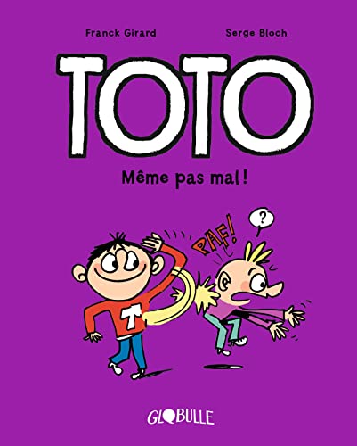 jaquette livre Toto Tome 3 - Même Pas Mal !