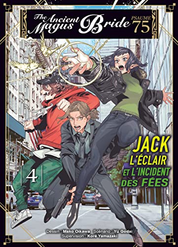 jaquette livre The Ancient Magus Bride : Jack l'éclair et l'incident des fées - Tome 4