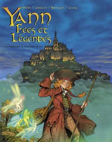 jaquette livre Yann, Fées Et Légendes Tome 1 - Les Fondations Du Mont Saint-Michel